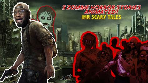 THEY'RE COMING!!!.... (IMR Scary Tales-Zombie Stories Animated) #bigwolftv - YouTube