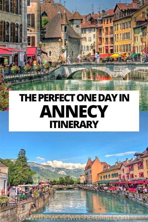 One Day In Annecy Itinerary A Day Trip From Geneva The World Was