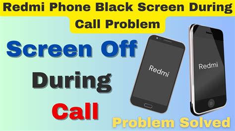 How To Fix Redmi Mobile Phone Black Screen During Calls Mi Incoming