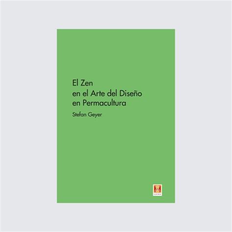 El Zen en el Arte del Diseño en Permacultura ReDes Regenerative Design