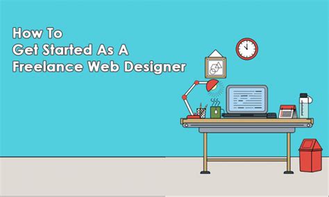 Step Guide To Getting Started As A Freelance Web Designer