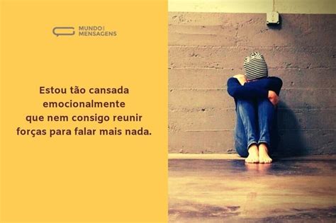 As Melhores Frases Para Quem Est Cansada Mundo Das Mensagens