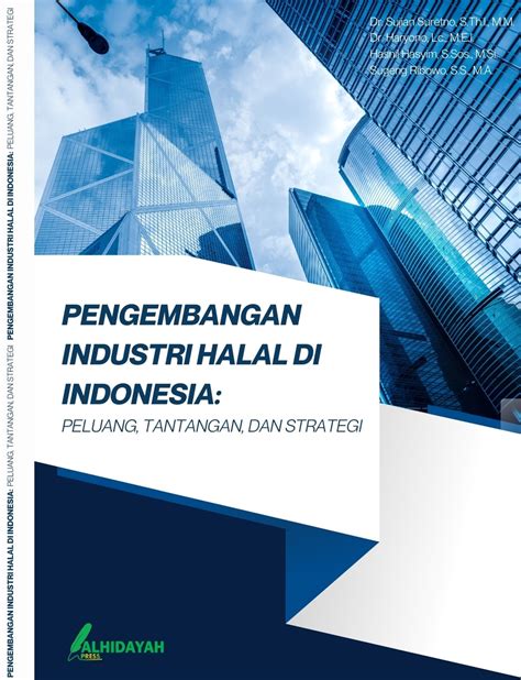 Pengembangan Industri Halal Di Indonesia Peluang Tantangan Dan