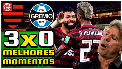 FLAMENGO 3 X 0 GRÊMIO Melhores Momentos 10ª Rodada do Campeonato