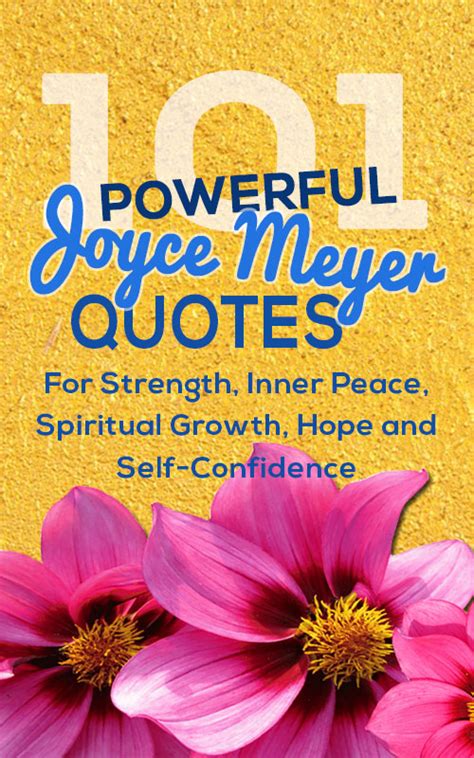 101 Powerful and Motivational Joyce Meyer Quotes - Elijah Notes