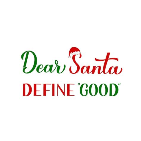 Premium Vector Dear Santa Define Good Calligraphy Hand Lettering