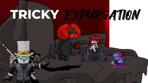 Tricky Expurgation Fnf Optmizado Youtube