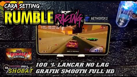 Setting Rumble Racing Aether 2 Cara Setting Game Rumble Racing Di