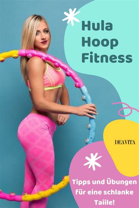 Hula Hoop Fitness Tipps Und Bungen F R Eine Schlanke Taiile