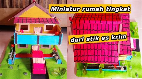 Kerajinan Tangan Membuat Miniatur Rumah Dari Stik Es Krim DIY