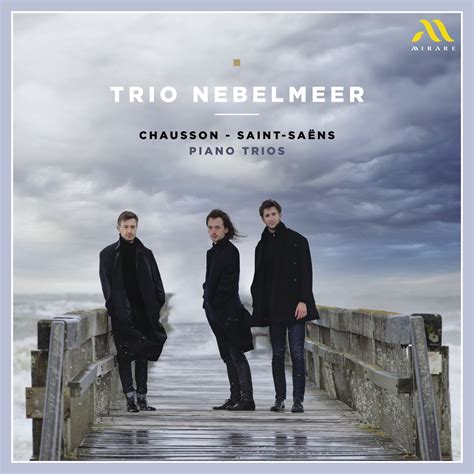 Chausson Saint Sa Ns Piano Trios Album By Trio Nebelmeer Apple