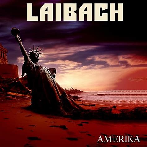 Play Amerika By Laibach On Amazon Music