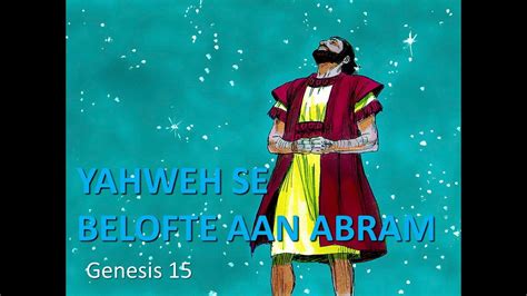 8 Yhwh Se Belofte Aan Abram Youtube