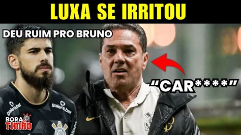 ÚLTIMAS DO CORINTHIANS LUXA SE IRRITA LESÃO DO CÁSSIO E BRUNO MÉNDEZ