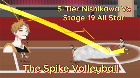 The Spike Volleyball S Tier Nishikawa Vs Stage All Star And Insane