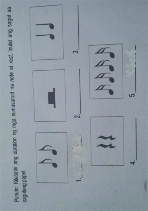 Kilalanin Ang Duration Ng Mga Sumusunod Na Note At Rest Isulat Ang