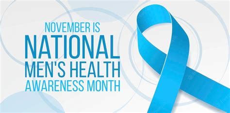 November is Men's Health Awareness Month