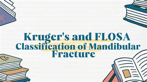 KRUGER S AND FLOSA CLASSIFICATION OF MANDIBULAR FRACTURE