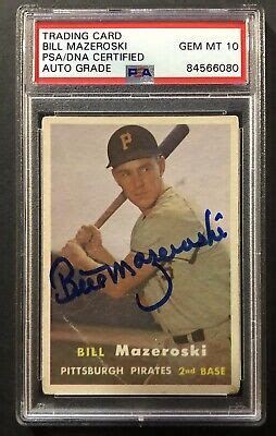 Bill Mazeroski Signed 1957 Topps 24 RC Auto Grade GEM MT 10 PSA DNA EBay