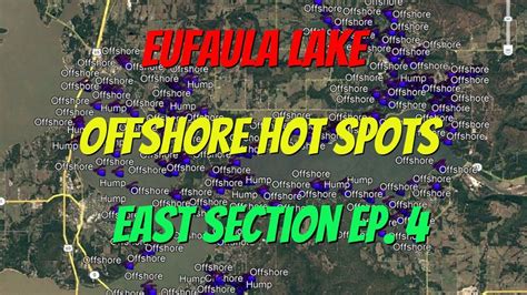 Lake Eufaula Ok Offshore Hot Spots Explained Ep 4 Final East Section Youtube