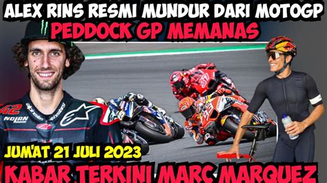 TERKINIKABAR TERKINI MARC MARQUEZ ALEX RINS MUNDUR DARI GP INGGRIS