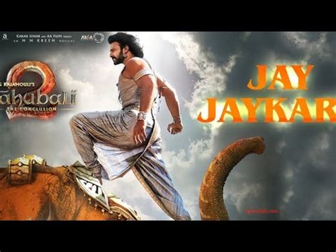 Jay Jaykara Baahubali The Conclusion April Youtube