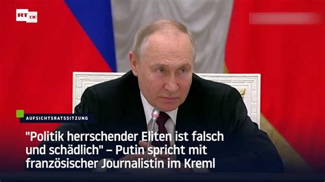 Politik Herrschender Eliten Ist Falsch Und Sch Dlich Putin Spricht