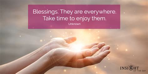 Blessings Everywhere Time Enjoy Unknown Motivational Quotes