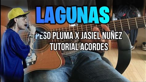 Lagunas Acordes En Guitarra Peso Pluma X Jasiel Núñez Youtube