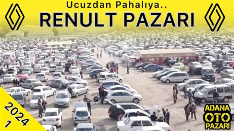 Renault Pazari Adana Oto Pazari Sah B Nden Satilik Renault Modeller