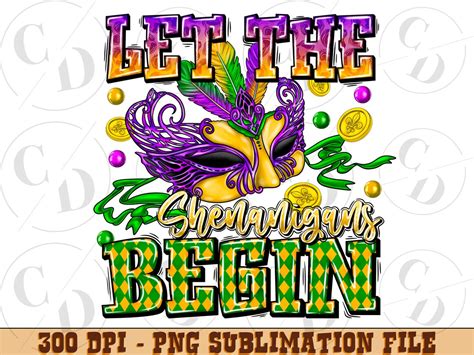 Let The Shenanigans Begin Mardi Gras Png Sublimation Design Download