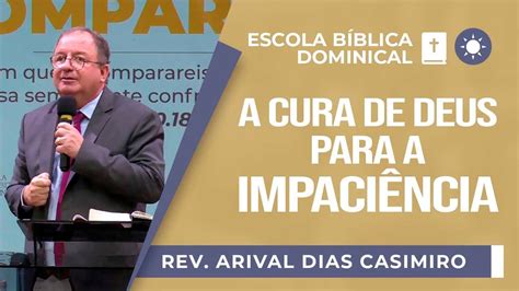 A Cura De Deus Para A Impaci Ncia Rev Arival Dias Casimiro Ebd