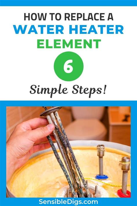 How To Replace A Water Heater Element 6 Simple Steps Water Heater Elements Water Heater