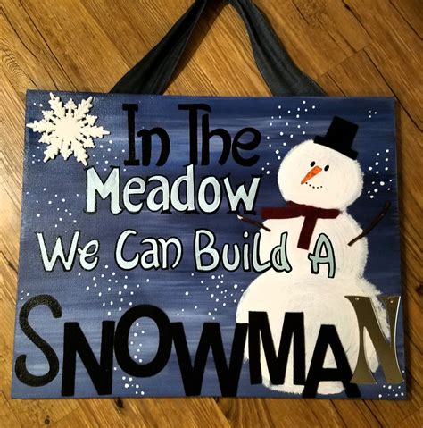 Painted Quote In The Meadow We Can Build A Snowman 20x16Canvas By