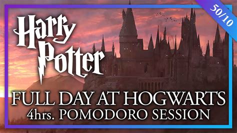 FULL DAY AT HOGWARTS 4h Harry Potter Pomodoro Session Hogwarts