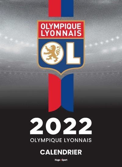 Calendrier mural Olympique Lyonnais 2022 broché Collectif Achat