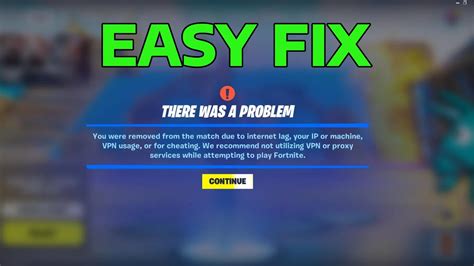 Fix Fortnite You Were Removed From The Match Due To Your Ip Vpn