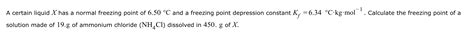 Solved A certain liquid x ﻿has a normal freezing point of | Chegg.com