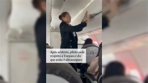 Ou A Pedido De Piloto Da Voepass Aos Passageiros Em Voo Destino