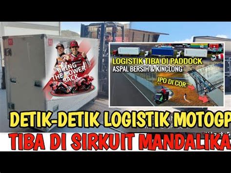 Pembalap Sudah Tak Sabar Logistik MotoGP Sudah Tiba Di Sirkuit