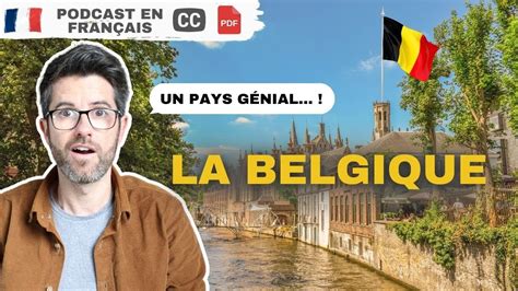 TOUT sur La Belgique Podcast en français COURANT avec sous titres