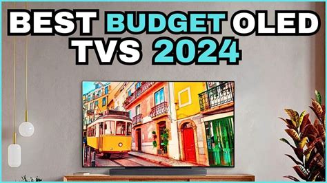 Top Best Budget Friendly Oled Tvs Of Best Picks For Stunning