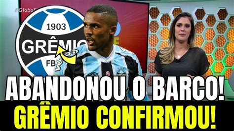 NÃo Acredito Nisso GrÊmio Perdeu Um Idolo Acabou De Acontecer Noticias Do GrÊmio Youtube