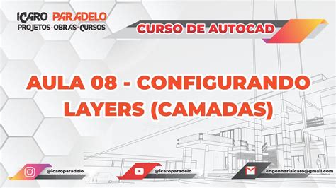 CURSO DE AUTOCAD CONFIGURANDO LAYERS CAMADAS YouTube