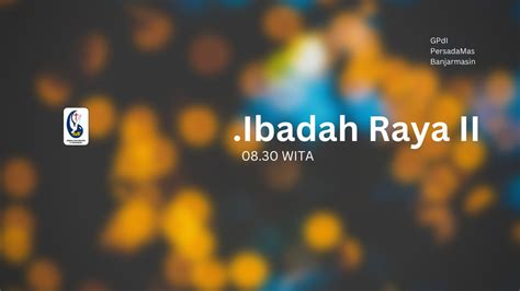 Ibadah Raya Ii Gpdi Persadamas Banjarmasin Minggu 30 April 2023 Youtube