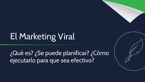 El Marketing Viral ¿qué Es ¿se Puede Planificar ¿cómo Ejecutarlo