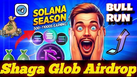 Shaga Glob Airdrop 100 500 Confirm Bakend By Solona Don T Miss Boom