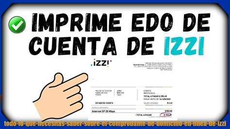 ≫ Todo Lo Que Necesitas Saber Sobre El Comprobante De Domicilio En Línea De Izzi 🤩