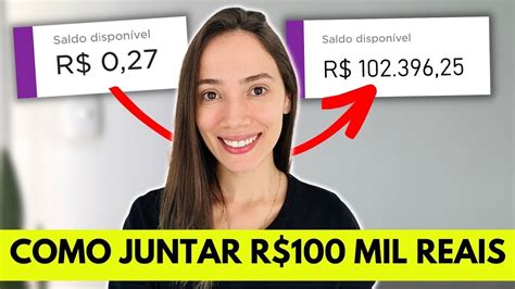 Como Juntar Os Primeiros R Mil Reais Youtube