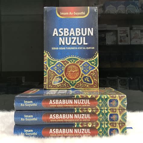 Jual Asbabun Nuzul Sebab Sebab Turunnya Ayat Al Quran Imam